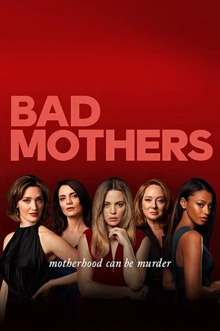 Клуб плохих матерей сериал 2019 смотреть онлайн бесплатно в хорошем качестве HD